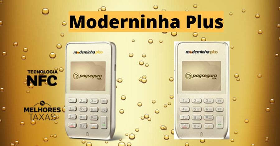 Moderninha Plus – A Maquininha Robusta e Elegante